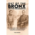 Out Of The Bronx And Into The Boardroom