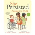 She Persisted Around the World: 13 Women Who Changed History