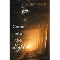Come Into the Light