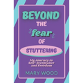 Beyond the Fear of Stuttering: My Journey to Self-Acceptance and Freedom