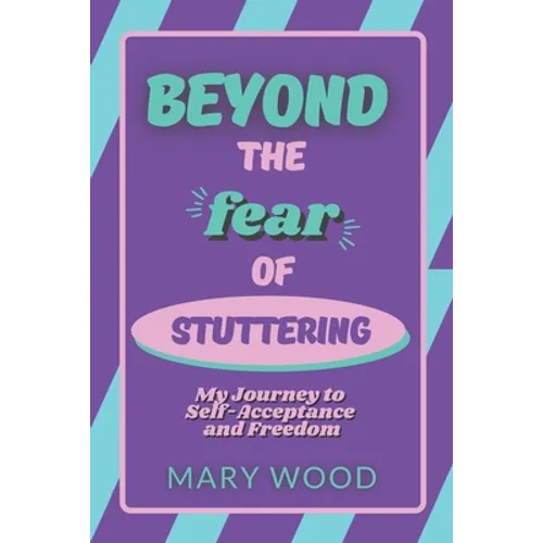 Beyond the Fear of Stuttering: My Journey to Self-Acceptance and Freedom