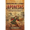 Cuentos populares y leyendas japonesas: Una apasionante colección de cuentos, criaturas míticas, héroes y relatos atemporales