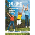 200 Juegos y Ejercicios de Coordinación Dinámica General