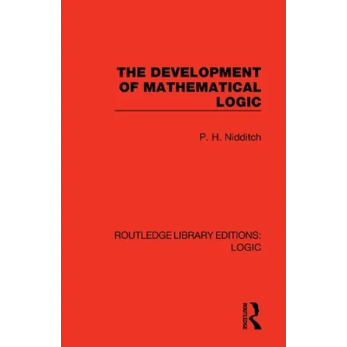 The Development of Mathematical Logic