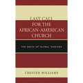 Last Call for the African-American Church: The Death of Global Missions