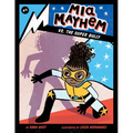 MIA Mayhem vs. the Super Bully: #3