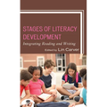 Stages of Literacy Development: Integrating Reading and Writing