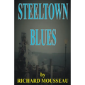 Steeltown Blues
