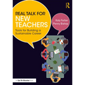 Real Talk for New Teachers: Tools for Building a Sustainable Career