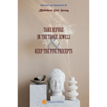 Take Refuge in the Three Jewels & Keep the Five Precepts