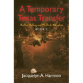 A Temporary Texas Transfer: Another Anthony and McBride Adventure