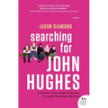 Searching for John Hughes