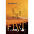 Five Country Men Song Title Series