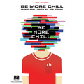 Be More Chill: Piano/Vocal Selections