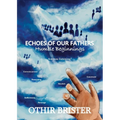 Echoes of Our Fathers