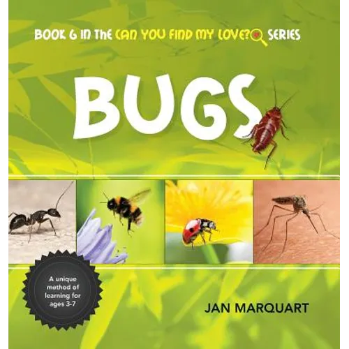 Bugs: Book 6 in the Can You find My Love? Series