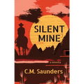 Silent Mine: A Horror Western Novella