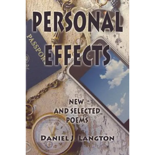 Personal Effects; New and Selected Poems