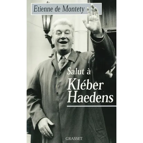 Salut à Kléber Haedens