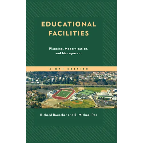 Educational Facilities: Planning, Modernization, and Management
