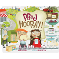 Pb&j Hooray!: Your Sandwich's Amazing Journey from Farm to Table