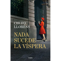 NADA Sucede La Víspera / Nothing Happens on the Eve