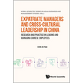 Expatriate Managers and Cross-Cultural Leadership in China