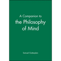 A Companion to the Philosophy of Mind