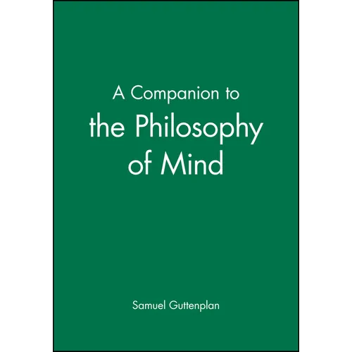 A Companion to the Philosophy of Mind