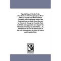Special Report On the Coke Manufacture of the Youghiogheny River Valley in Fayette and Westmoreland Counties. With Geological Notes of the Coal and Ir