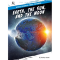 Earth, the Sun, and the Moon
