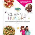 Hungry Girl Clean & Hungry: Easy All-Natural Recipes for Healthy Eating in the Real World