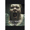 Kill Mary Kill