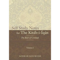 Self Study Notes for The Kitáb-i-Íqán: The Book of Certitude
