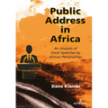 Public Address in Africa: An Analysis of Great Speeches by African Personalities