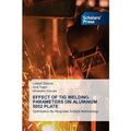Effect of TIG Welding Parameters on Aluminum 5052 Plate