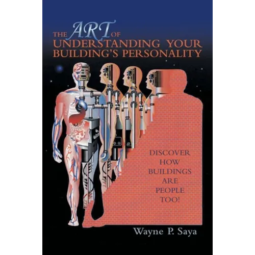 The Art of Understanding Your Building's Personality: Discover How Buildings Are People Too!