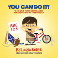 You Can Do It!: "I can do all things through Christ who strengthens me." Philippians 4:13