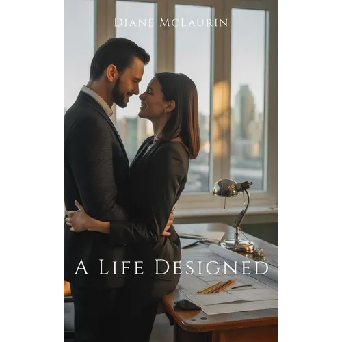 A Life Designed