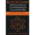 Blockchain: Applications et compréhension du monde réel