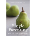 Single Parenting with the Fruit of the Spirit