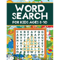 Word Search for Kids Ages 8-10: Word Search Puzzles: Learn New Vocabulary, Use your Logic and Find the Hidden Words in Fun Word Search Puzzles! Activi