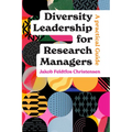 Diversity Leadership for Research Managers: A Practical Guide