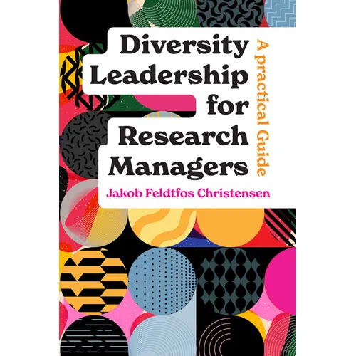Diversity Leadership for Research Managers: A Practical Guide