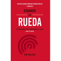 Girando La Rueda (Turning the Flywheel, Spanish Edition)