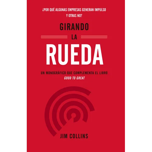 Girando La Rueda (Turning the Flywheel, Spanish Edition)