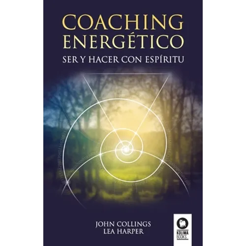 Coaching energetico: Ser y Hacer con espiritu