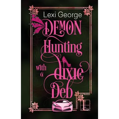 Demon Hunting With a Dixie Deb