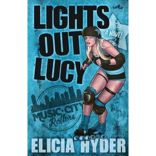 Lights Out Lucy: Roller Derby 101