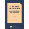 Cultural Encounters: Cross-disciplinary studies from the Late Middle Ages to the Enlightenment